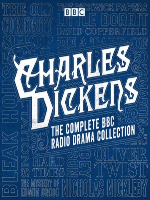 Title details for The Charles Dickens BBC Radio Drama Collection by Charles Dickens - Available